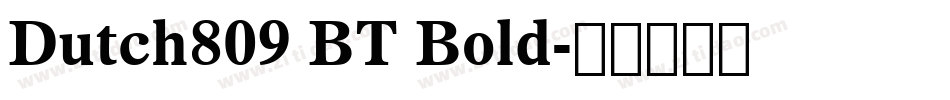Dutch809 BT Bold字体转换